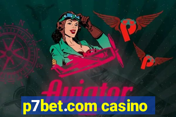 p7bet.com casino